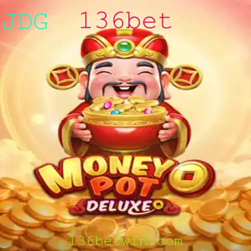 Descubra o Fascinante Mundo de MoneyPotDELUXE em 136bet